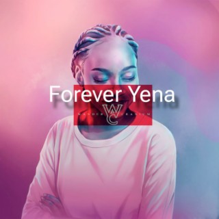 Forever Yena