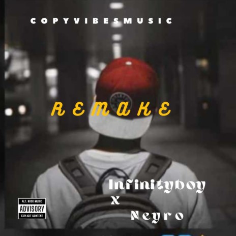 Remake (feat. Neyro)