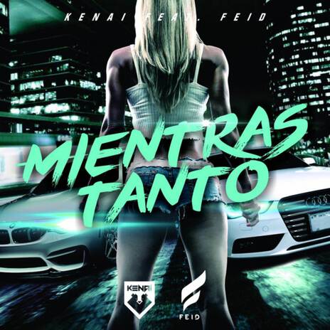 Mientras Tanto ft. Feid | Boomplay Music