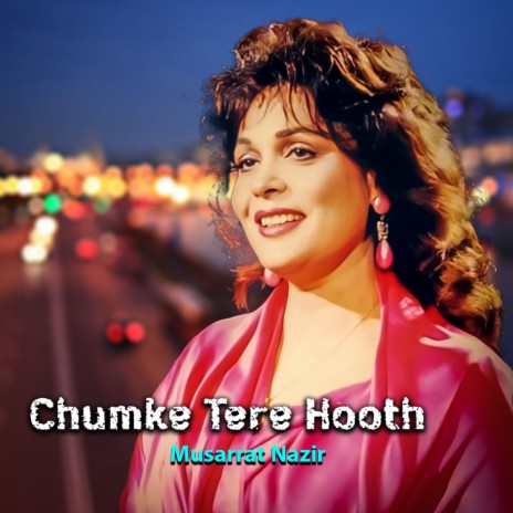 Chumke Tere Hooth | Boomplay Music