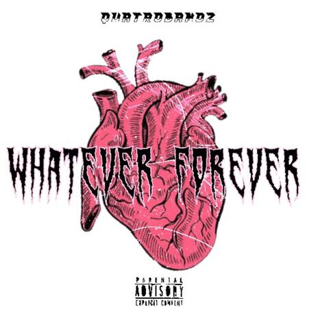 Whatever Forever | Boomplay Music