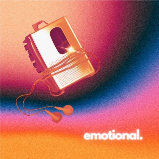 Emotional lyrics | Boomplay Music