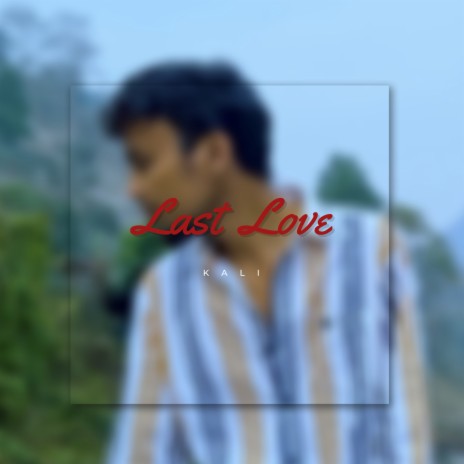 Last Love | Boomplay Music