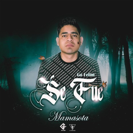 SE FUE, MAMASOTA | Boomplay Music