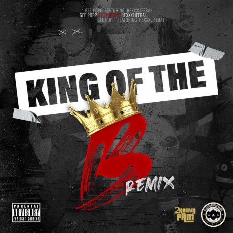 King Of The B (Remix) ft. Rexx Life Raj | Boomplay Music