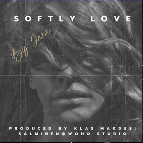 Softly love | Boomplay Music