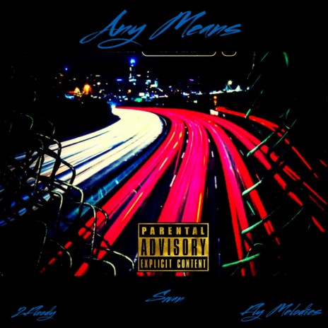 ANY MEANS | Boomplay Music