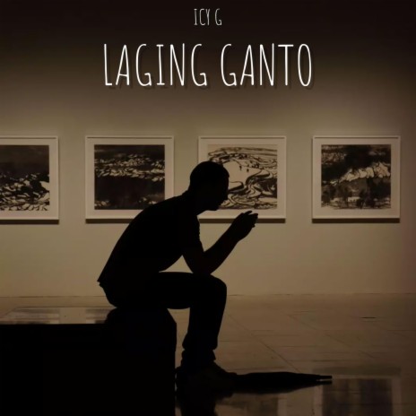 Laging Ganto | Boomplay Music