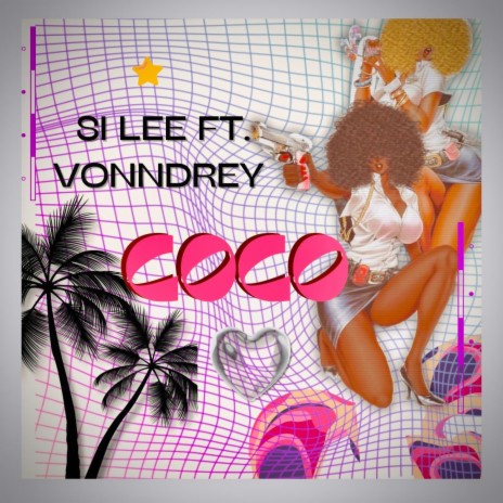 COCO ft. VonnDrey | Boomplay Music