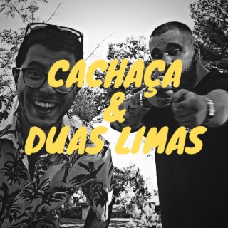 Cachaça & Duas Limas