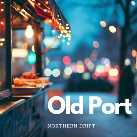 Old Port | Boomplay Music