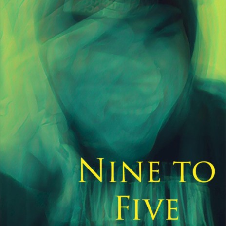 Nine To Five | Boomplay Music