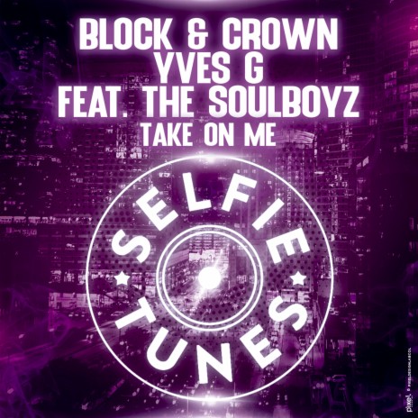 Take on Me (Radio Edit) ft. Yves G & The Soulboyz | Boomplay Music