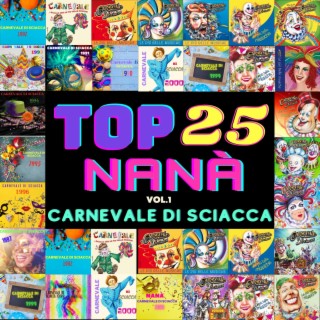 TOP 25 Nanà Carnevale di Sciacca vol.1