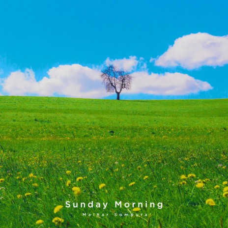 Sunday Morning | Boomplay Music