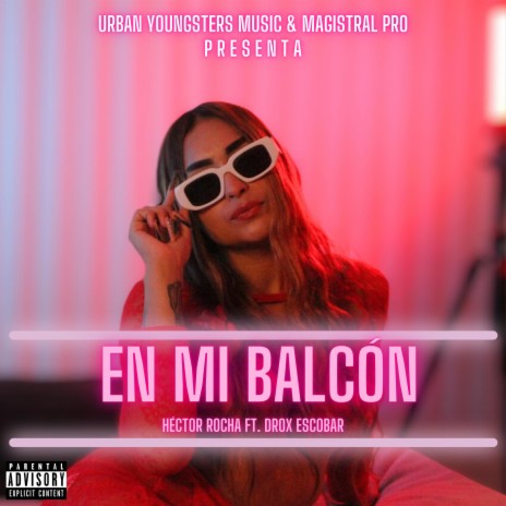 En Mi Balcón ft. Drox Escobar | Boomplay Music
