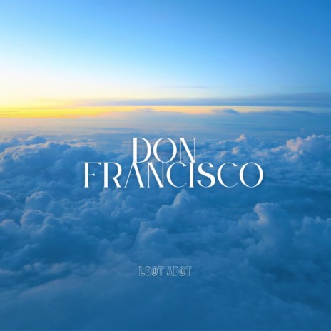 Don Francisco | Boomplay Music
