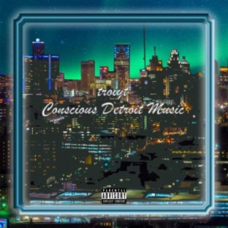 Conscious Detroit Music