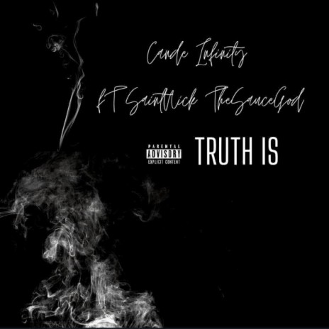 Truth Is (Layton Greene Sample) ft. SaintNick TheSauceGod | Boomplay Music