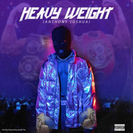 Heavy Weight (Anthony Joshua) | Boomplay Music