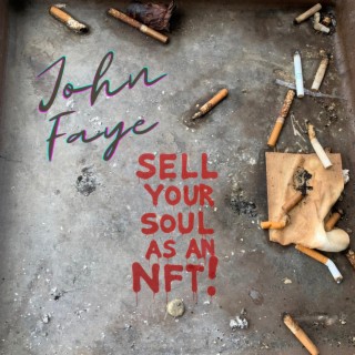 Sell Your Soul As An NFT! lyrics | Boomplay Music