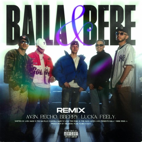 Baila & Bebe (Remix) ft. Bberry, Feely, Recho & LUCKAA | Boomplay Music