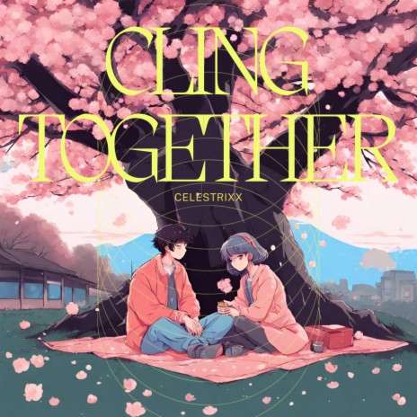 Cling Together | Boomplay Music