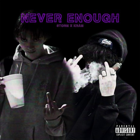 Never Enough ft. Kxramx