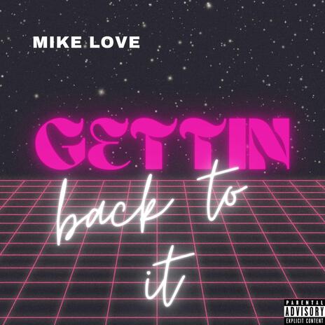 Gettin back to it | Boomplay Music