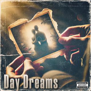 Day Dreams