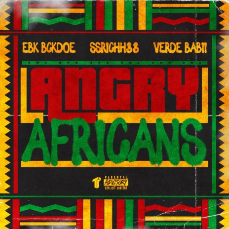 Angry Africans ft. SSRICHH33 & Verde Babii | Boomplay Music