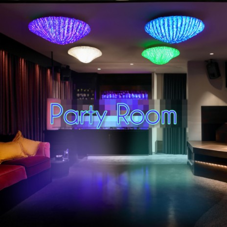 party room | Boomplay Music