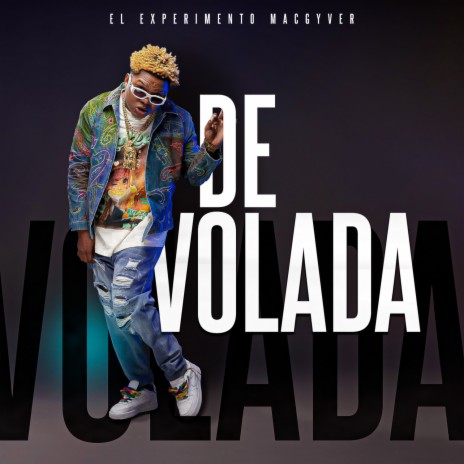 DE VOLADA | Boomplay Music