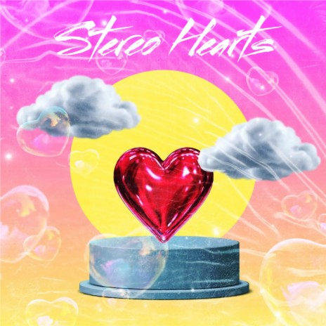 Stereo Hearts | Boomplay Music