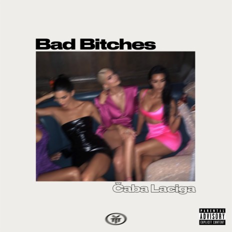 Bad Bitches | Boomplay Music