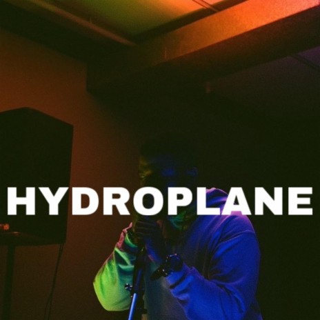 HYDROPLANE | Boomplay Music