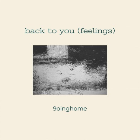 back to you (feelings) | Boomplay Music