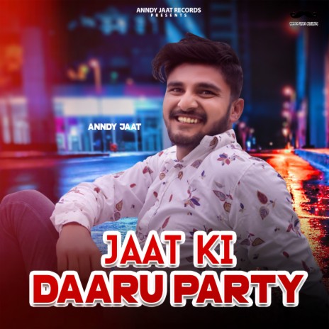 Jaat Ki Daaru Party | Boomplay Music