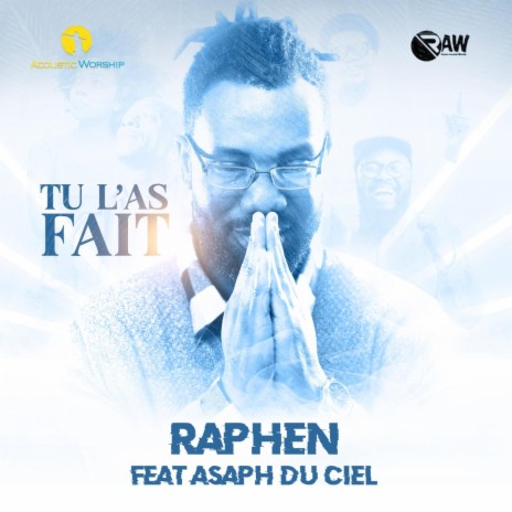 Tu l'as fait (Feat ASAPH du Ciel) | Boomplay Music