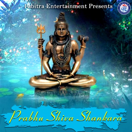 Prabhu Shiva Shankara | Boomplay Music