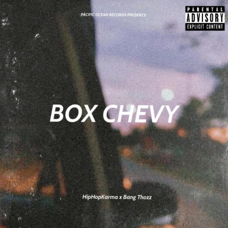 Box Chevy ft. Bang Thozz | Boomplay Music