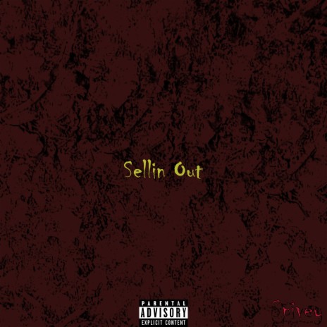 Sellin' Out | Boomplay Music