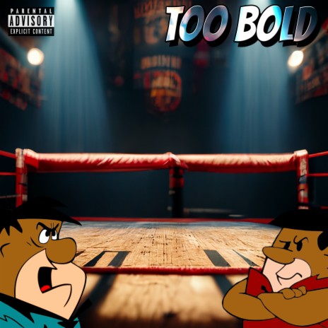 Too Bold | Boomplay Music