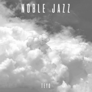 Noble Jazz lyrics | Boomplay Music