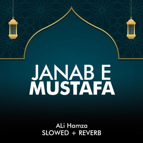 Janab e Mustafa Lofi | Boomplay Music