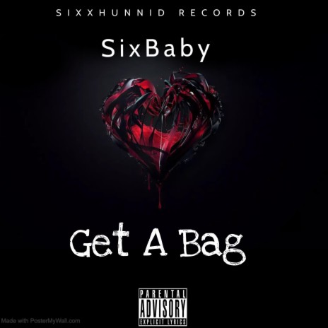 Get A Bag (SixBaby) | Boomplay Music