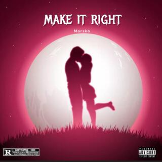 Make It Right