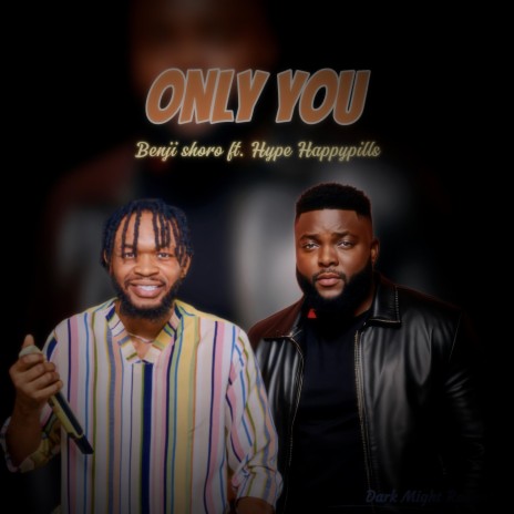 ONLY YOU ft. Hype Happypills | Boomplay Music