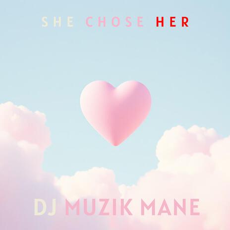 She Chose Her | Boomplay Music