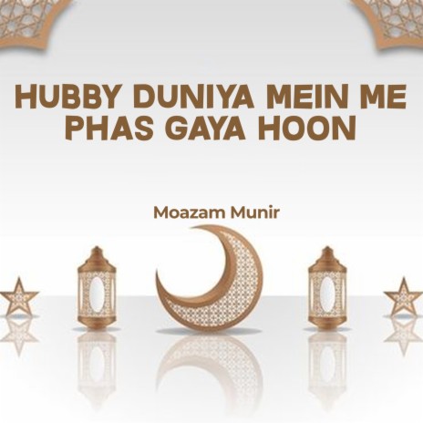 Hubby Duniya Mein Me Phas Gaya Hoon | Boomplay Music